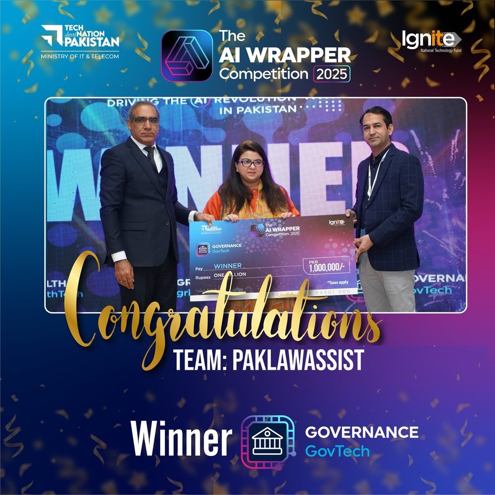 PakLawAssist team receiving the first place award and PKR 1,000,000 prize cheque in the Governance (GovTech) category at The AI Wrapper Competition 2025, hosted by Ignite and the Ministry of IT & Telecom